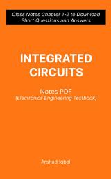 Icon image Integrated Circuits Questions and Answers PDF: Competitive Exam Questions for Class 8-12 & Chapter 1-2 Practice Tests (Electronics Engineering Notes for Beginners)