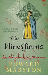 Icon image The Nine Giants: The dramatic Elizabethan whodunnit