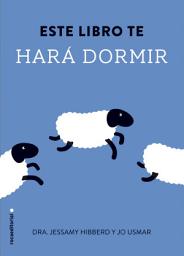 Icon image Este libro te hará dormir