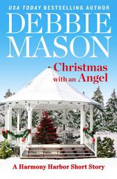 Icon image Christmas with an Angel: A Short Story