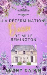 Icon image La Détermination D’acier de Mlle Remington