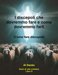 Icon image I discepoli che dovremmo fare e come dovremmo farli