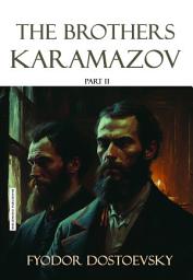 Icon image The Brothers Karamazov PART 2