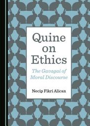 Icon image Quine on Ethics: The Gavagai of Moral Discourse