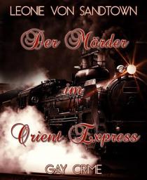Icon image Der Mörder im Orient Express: Gay Romance