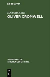 Icon image Oliver Cromwell: Seine Religion und seine Sendung