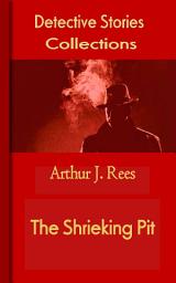 Icon image The Shrieking Pit: Mystery & Detective Collections