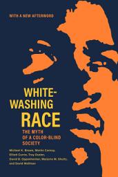Icon image Whitewashing Race: The Myth of a Color-Blind Society