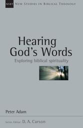 Icon image Hearing God's Words: Exploring Biblical Spirituality