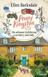 Icon image Penny Kingston - Folge 5: Die seltsame Entführung von Harry und Sally