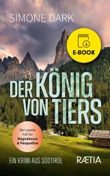 Icon image Der König von Tiers: Ein Krimi aus Südtirol