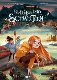 Icon image Der Club der drei Schwestern. Band 3: Lucilles Schatz