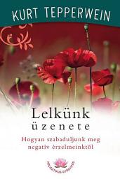 Icon image Lelkünk üzenete