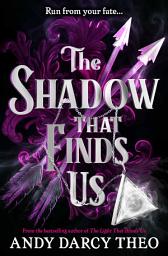 Icon image The Shadow That Finds Us