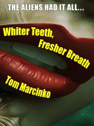 Icon image Whiter Teeth, Fresher Breath