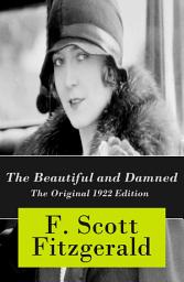 Icon image The Beautiful and Damned - The Original 1922 Edition
