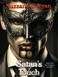 Icon image Satan's Touch: The Vampire Memoirs Book 2