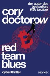 Icon image Red Team Blues – Vom Jäger zum Gejagten: Cyberthriller