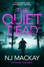 Icon image The Quiet Dead: A thrilling, twisty, addictive crime thriller