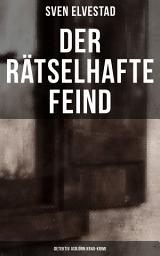 Icon image Der rätselhafte Feind: Detektiv Asbjörn Krag-Krimi
