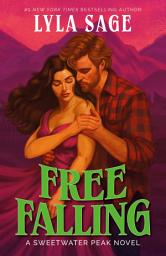 Icon image Free Falling: A Sweetwater Peak Novel