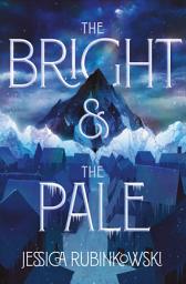 Icon image The Bright & the Pale: Volume 1
