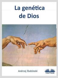 Icon image La genética de dios
