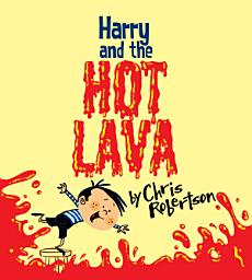 Icon image Harry and the Hot Lava