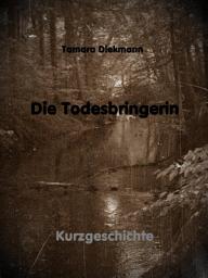 Icon image Die Todesbringerin