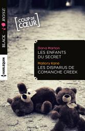 Icon image Les enfants du secret - Les disparus de Comanche Creek