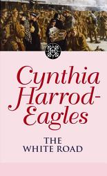 Icon image The White Road: The Morland Dynasty, Book 28