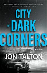 Icon image City of Dark Corners: A Novel