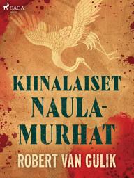 Icon image Kiinalaiset naulamurhat: Nide 3