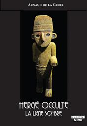 Icon image Camion Blanc: Hergé occulte La ligne sombre
