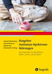 Icon image Ratgeber Autismus-Spektrum-Störungen: Informationen für Betroffene, Eltern, Lehrer und Erzieher