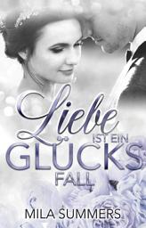 Icon image Liebe ist ein Glücksfall