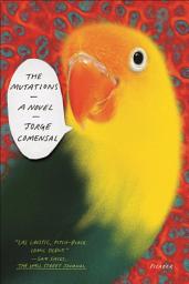Icon image The Mutations: A Novel