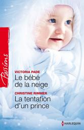 Icon image Le bébé de la neige - La tentation d'un prince