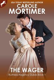 Icon image The Wager (Ruthless Regency Dukes 1)