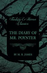 Icon image The Diary of Mr. Poynter (Fantasy and Horror Classics)