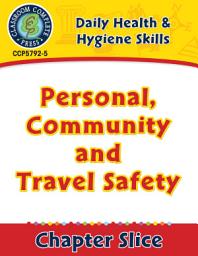 Icon image Daily Health & Hygiene Skills: Personal, Community and Travel Safety Gr. 6-12