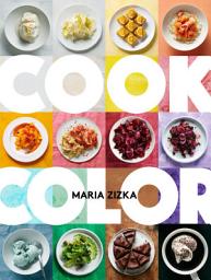 Icon image Cook Color: A Rainbow of 100 Recipes