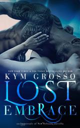 Icon image Lost Embrace: A Novella