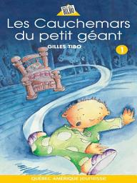 Icon image Petit géant 01 - Les Cauchemars du petit géant