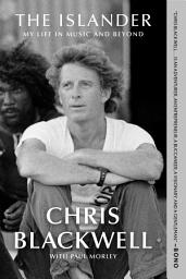 Icon image The Islander: My Life in Music and Beyond