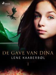 Icon image De gave van Dina: Volume 1