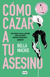 Icon image Cómo cazar a tu asesino