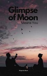 Icon image Glimpse of Moon; Means You