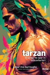 Icon image Tarzan V: Tarzan ve Opar'ın Mücevherleri