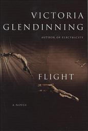 Icon image Flight: A Novel